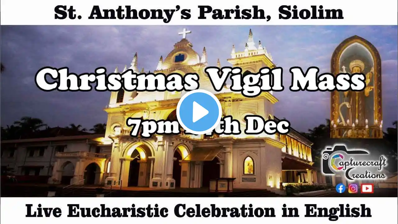 Christmas Vigil Mass in English | 7pm 24th Dec 2024 | St Anthonys Church Siolim