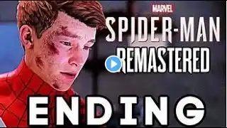 MARVEL SPIDERMAN REMASTERED PART12-ENDING