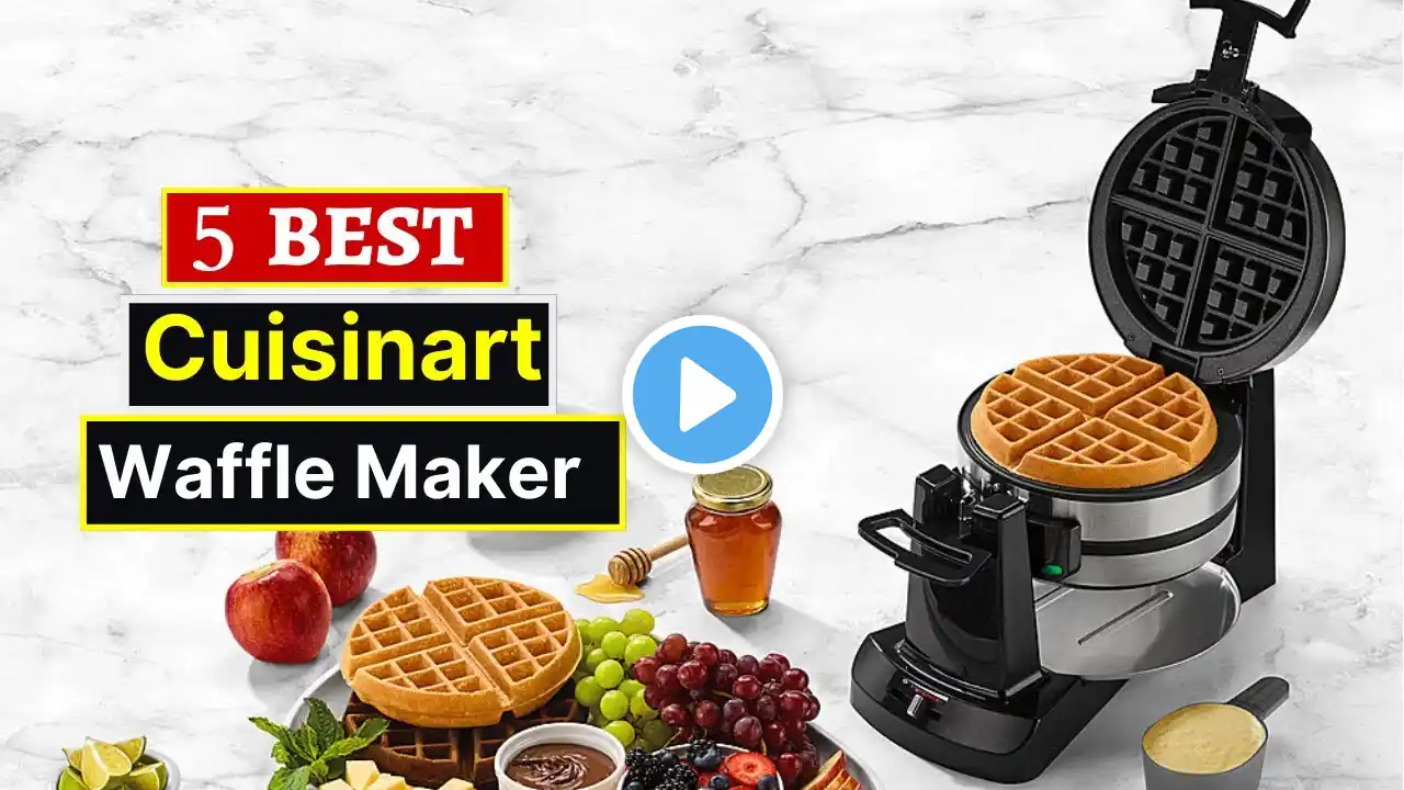 Best Cuisinart Waffle Maker | Top 5 Best Cuisinart Waffle Makers 2024