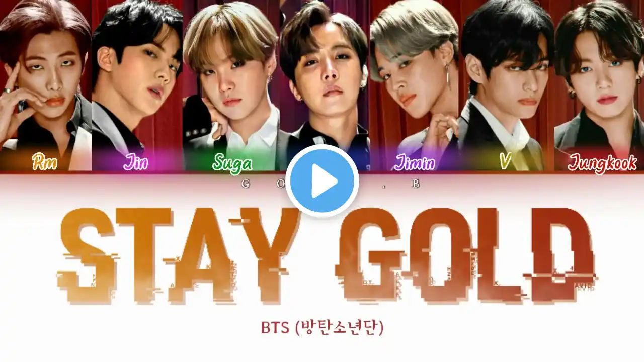 BTS - Stay Gold lyrics (Color Coded Lyrics Eng/Rom/Kan)