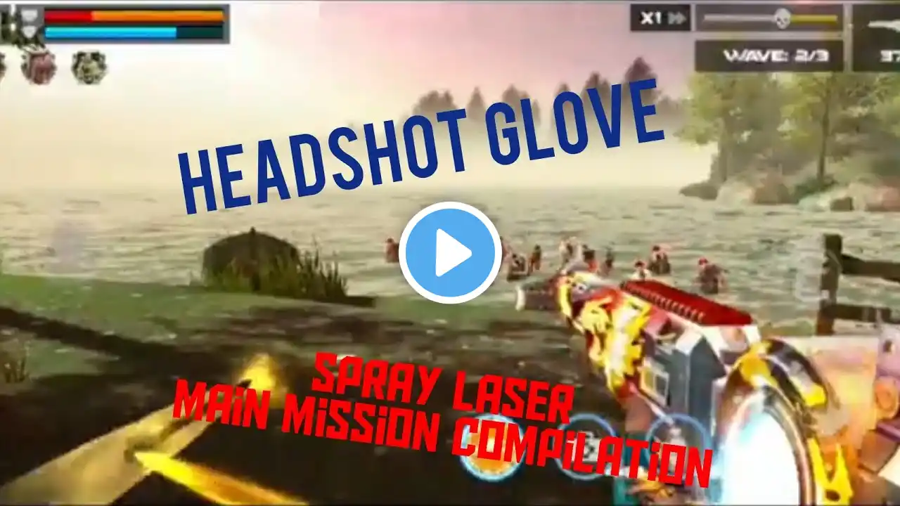 HEADSHOT GLOVE UNLOCKED dead target Spray Laser Main Mission Compilation Zombie gamimg