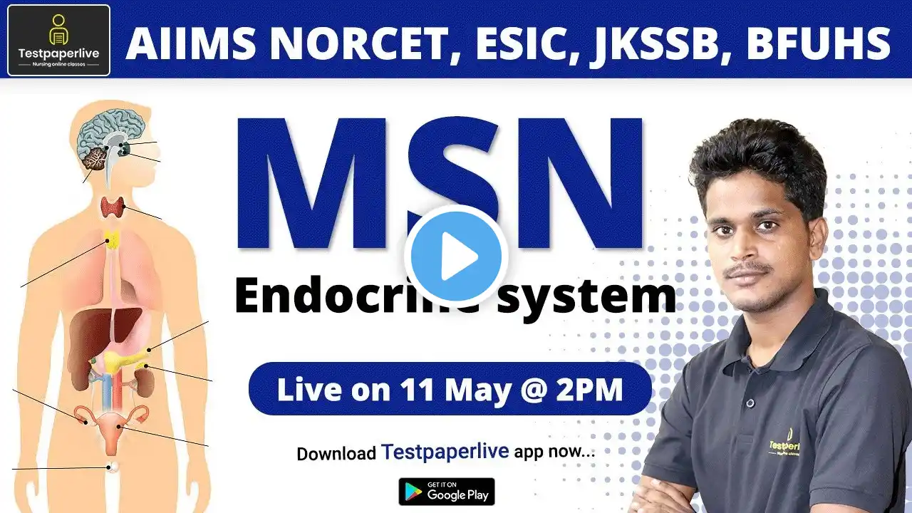 MSN | Endocrine system | AIIMS NORCET, ESIC, jKSSB Staff Nurse, BFUSH Nursing online classes