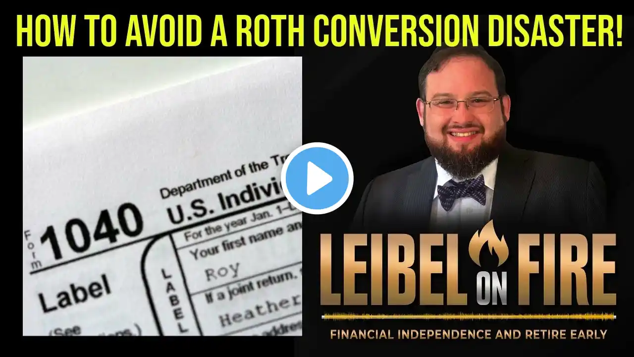 How to Avoid a Roth Conversion Disaster!