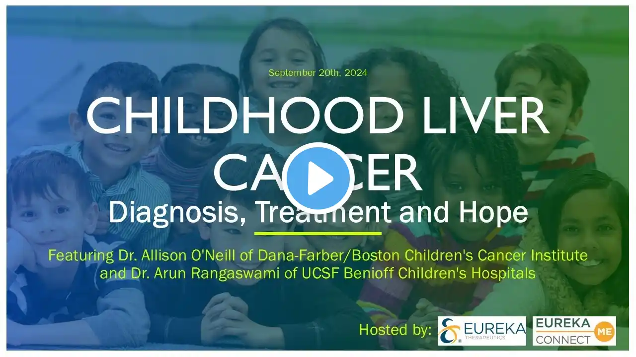 Childhood Liver Cancer: Diagnosis, Treatment and Hope