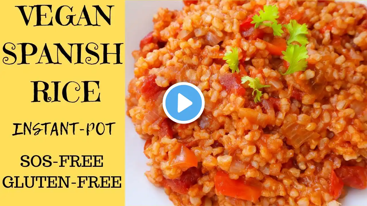 Vegan Spanish Rice: SOS-Free, Gluten-Free (Instant Pot)