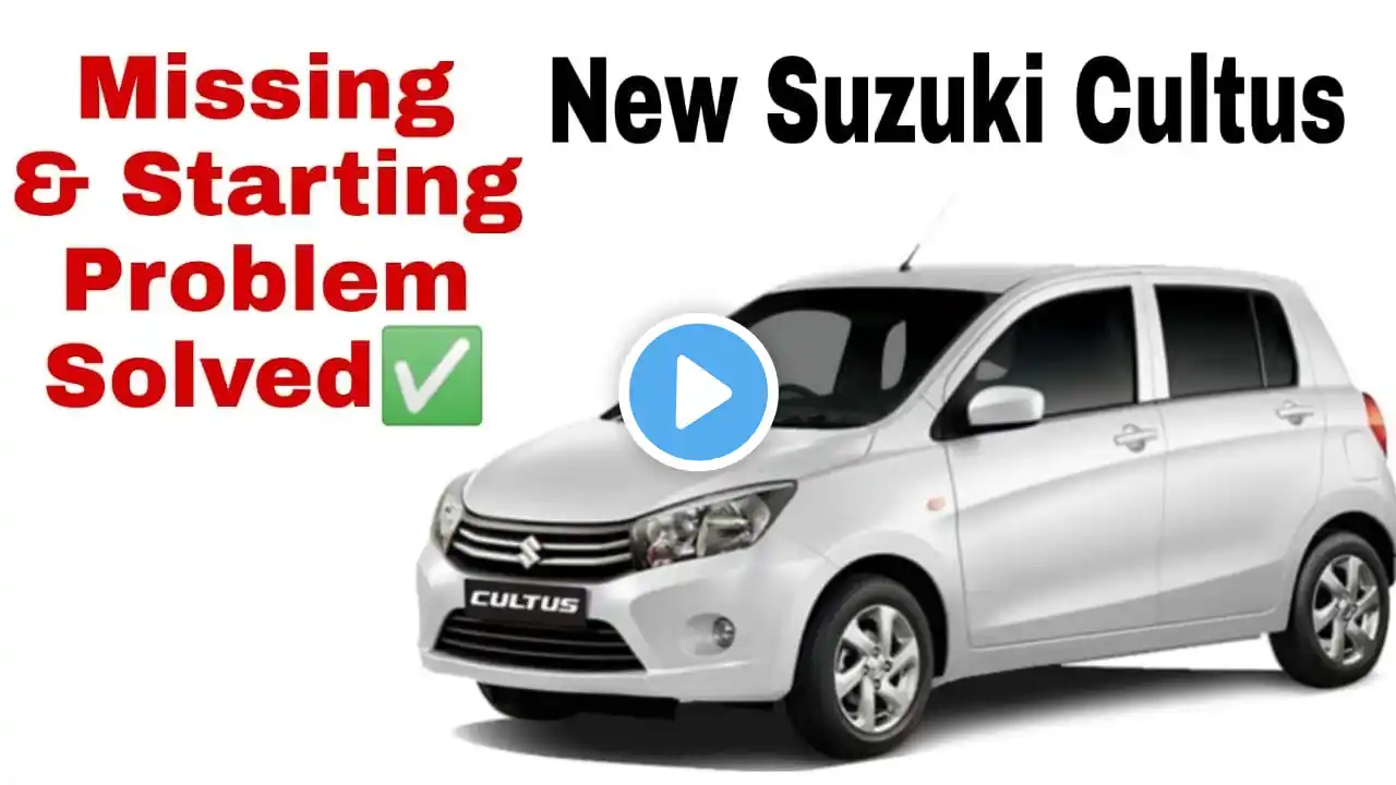 SUZUKI  New Cultus  starting  & missing problem solve step by step.