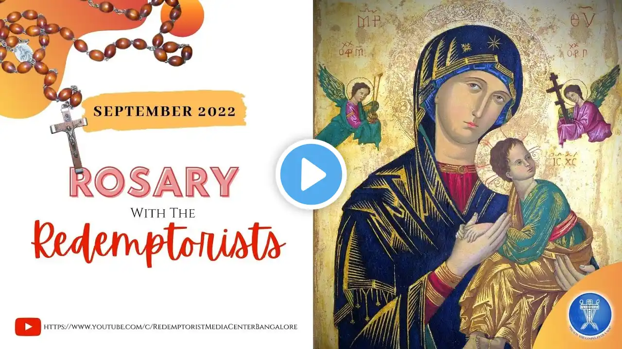 Wednesday 14 September, 2022 @ 7PM IST - Rosary with the Redemptorists & Benediction LIVE!