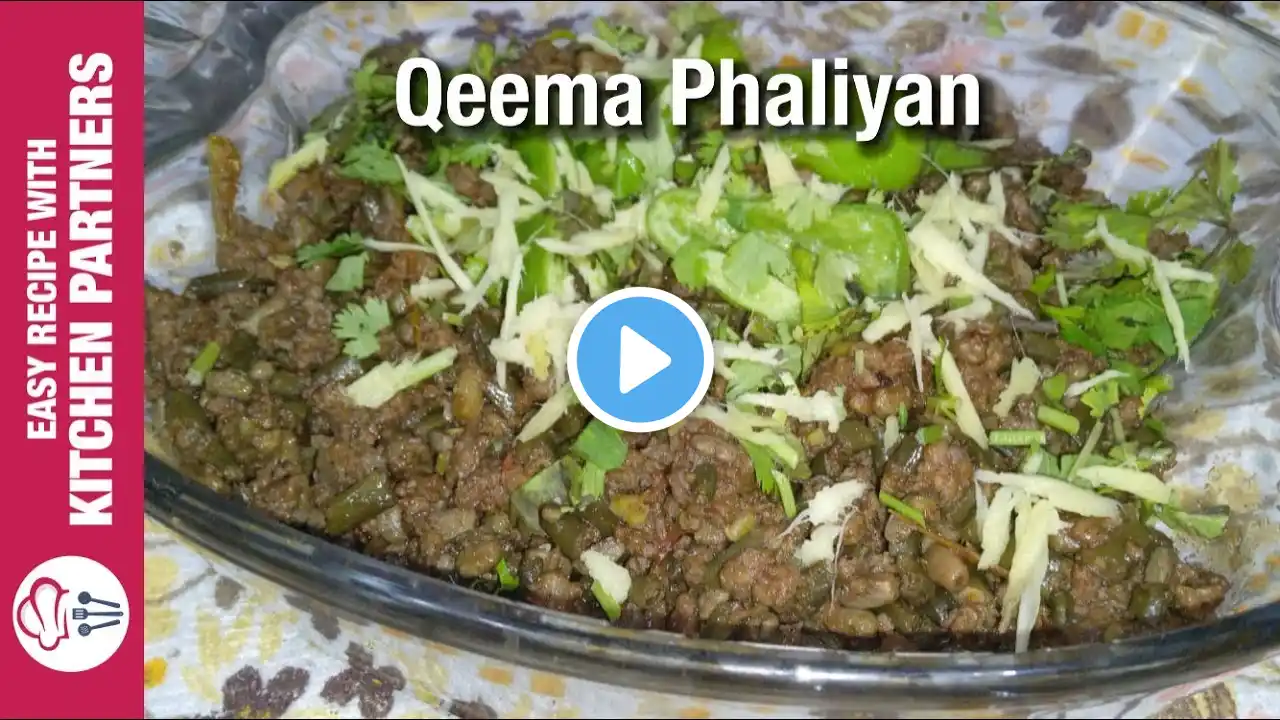 Green Beans Recipe -رواں کی پھلیاں  - Qeema Phaliya - Easy Recipe With Kitchen Partners