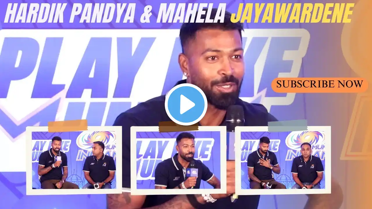 HARDIK PANDYA & MAHELA JAYAWARDENE ATTENDS PRE SEASON PRESS CONFERENCE OF MUMBAI INDIANS