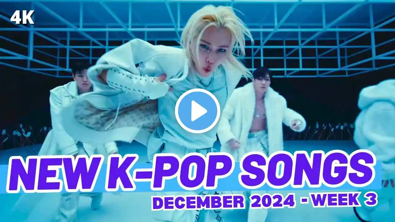 NEW K-POP SONGS | DECEMBER 2024 (WEEK 3)