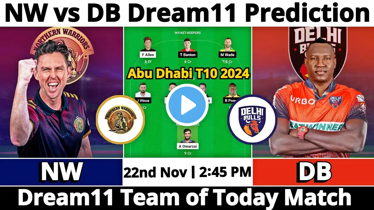 NW vs DB Dream11 Prediction | Dream11 Team Of Today Match | Dream11 Prediction Today Match