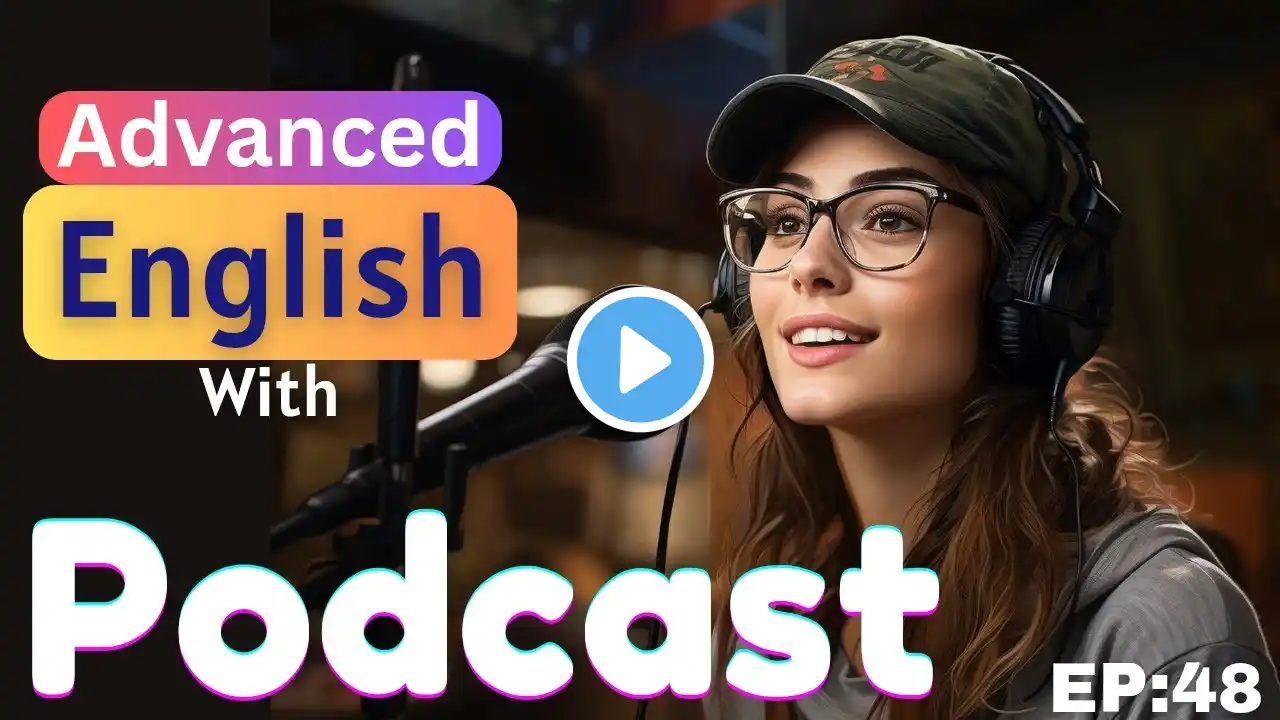 Learn English Podcast Conversation || Episode 48 || American Podcast || Improve English Speak