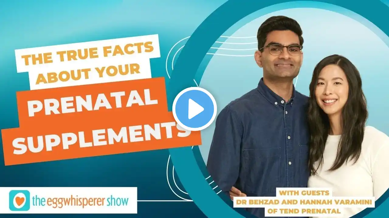 The True Facts About Your Prenatal Supplements with Dr. Behzad & Hannah Varamini of Tend Prenatal