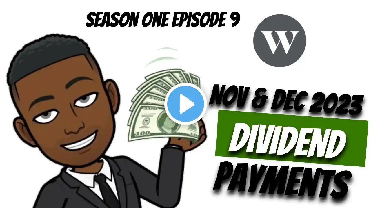 Wealthsimple Dividend Payments EP #9 | November & December 2023