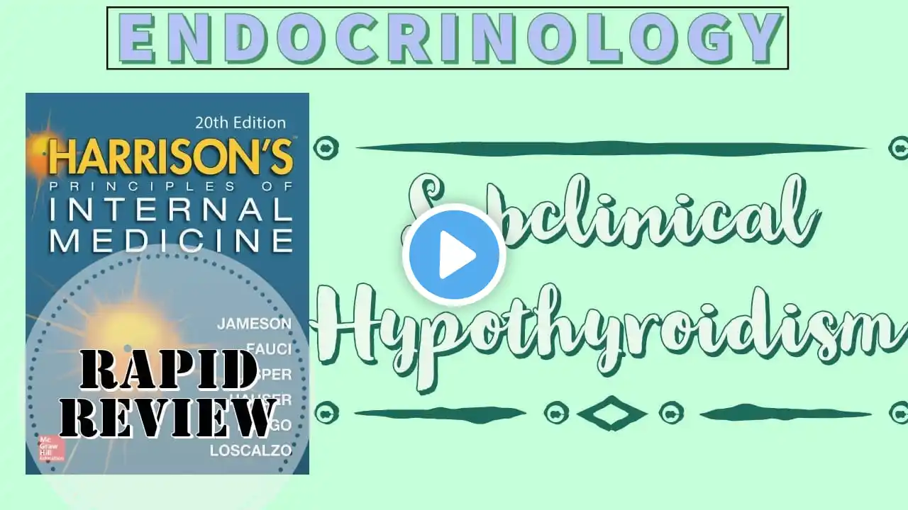 SUBCLINICAL HYPOTHYROIDISM | Causes | Clinical Features | Treatment | Rapid Review