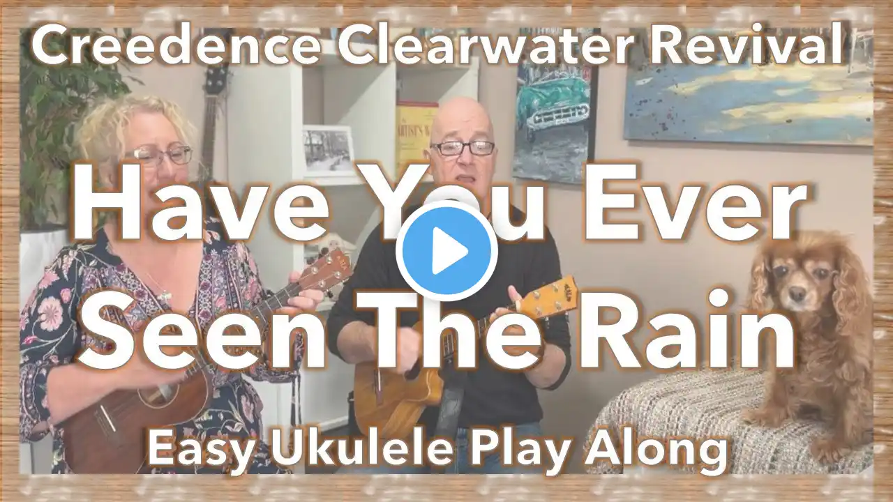 Easy Ukulele Play Along - Have You Ever Seen The Rain - Creedence Clearwater Revival