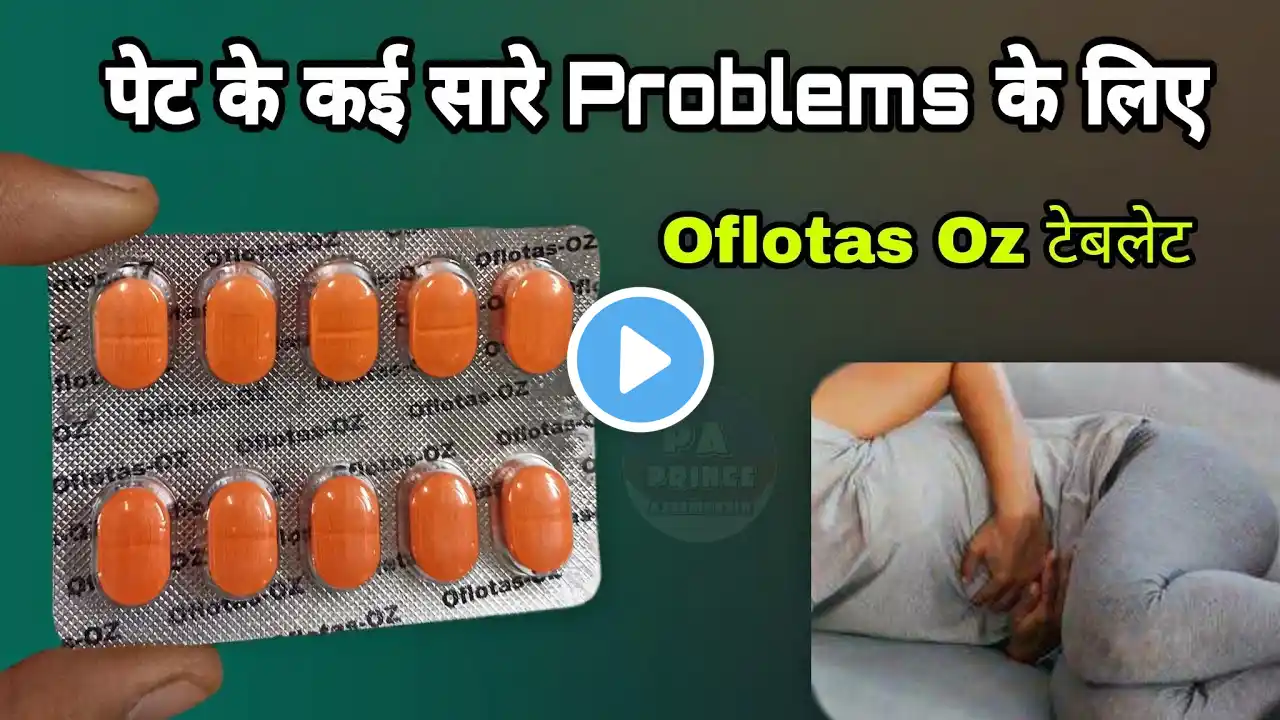 oflotas oz in hindi | पेट के लिए | zenflox oz tablet | oflox oz | ofloxacin and ornidazole tablets