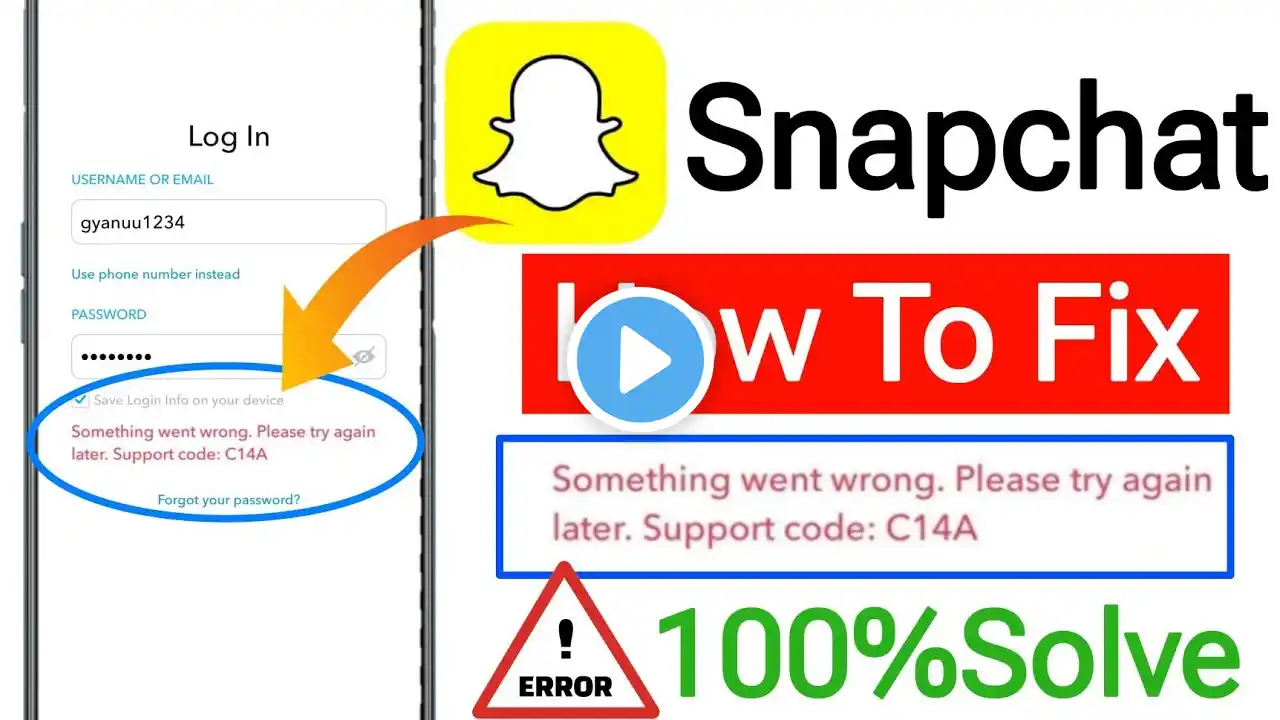 Snapchat Fix Something Went Wrong Please Try Again Later Support Code C14A Problem Solve