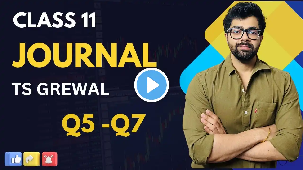 CLASS 11 | TS Grewal | JOURNAL | Q5, Q6 ,Q7 | Chapter 8 | 2024 | Banking Transactions | Bad Debts