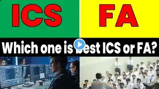 ICS vs Fa which Field best - Which one is Best ICS or FA