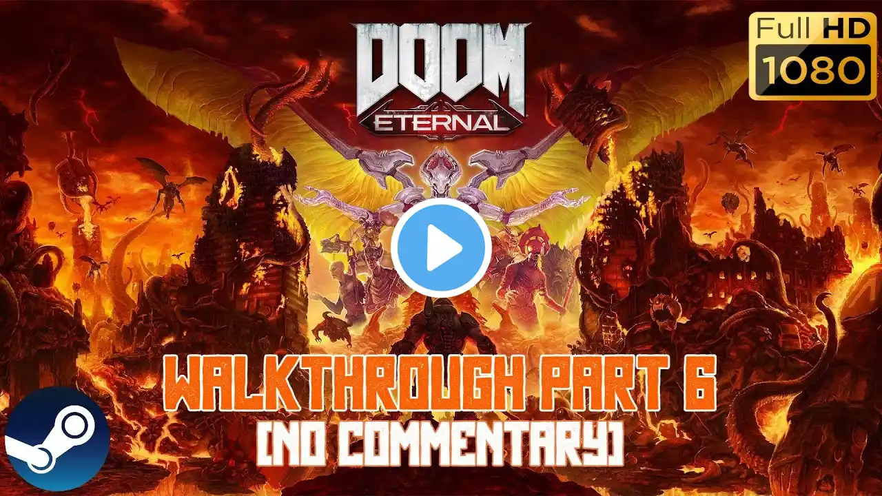 DOOM Eternal - Gameplay/Walkthrough Part 6 - Arc Complex [NO COMMENTARY/1080p]