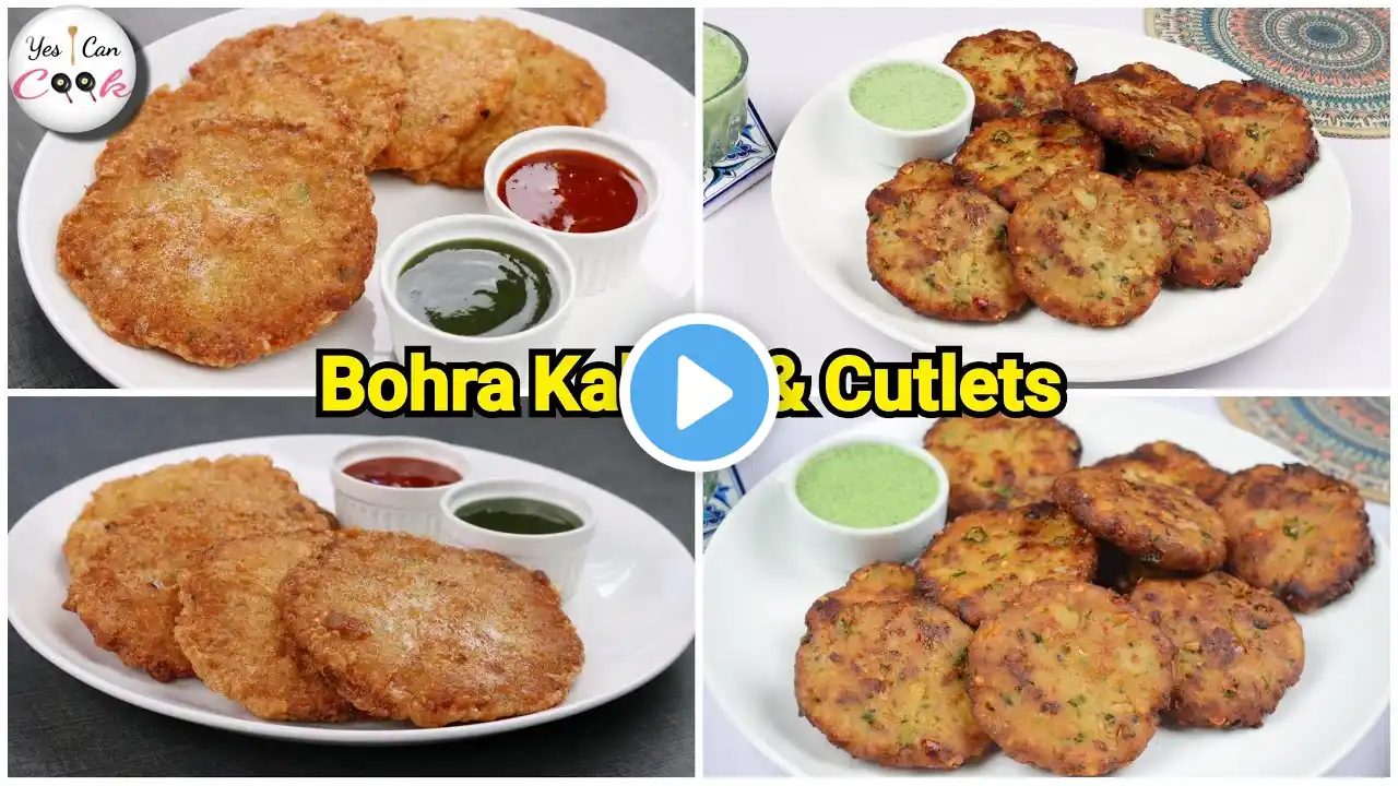 Bohra Kabab & Cutlets by (YES I CAN COOK)