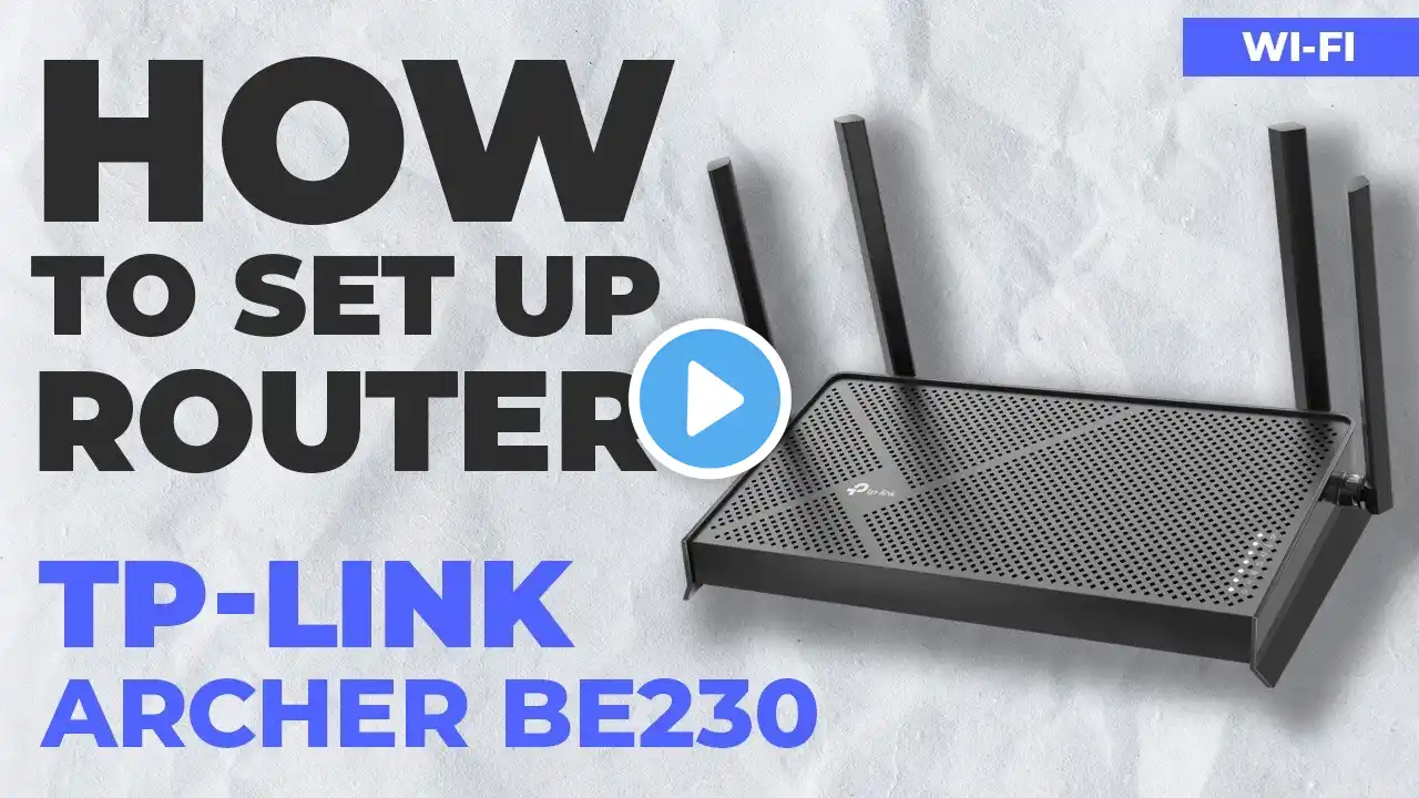 ✅ How to Set Up TP-Link Archer BE230 | How to Setup TP-Link BE3600 WiFi Router