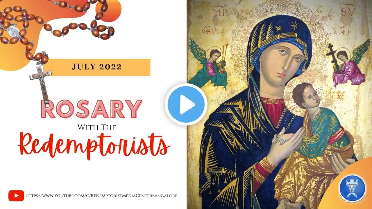 Thursday 7 July, 2022 @ 7PM IST - Rosary with the Redemptorists & Benediction LIVE!