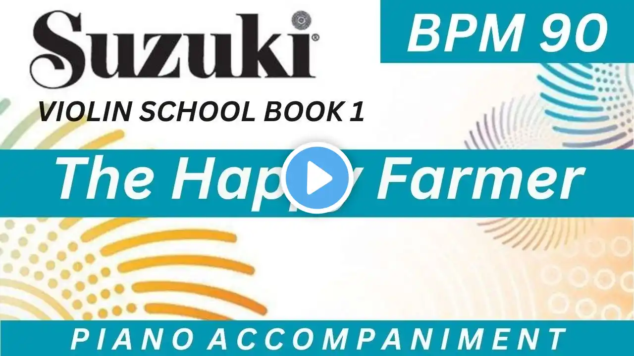 Suzuki Violin Book 1 | The Happy Farmer | Piano Accompaniment | BPM = 90