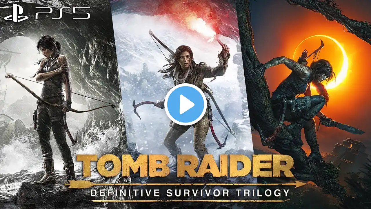 Tomb Raider Definitive Survivor Trilogy PS5 Saga - 3 Full Games 100% Longplay Walkthrough