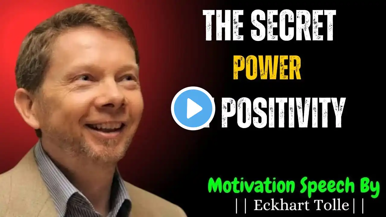 How a Positive Mindset Can Change Your Life | Eckhart Tolle best new Motivational speech