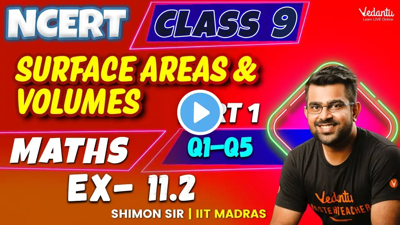 Surface Areas & Volumes- Exercise 11.2 | part 1  | Class 9 | NCERT 2025 🌟Shimon Sir