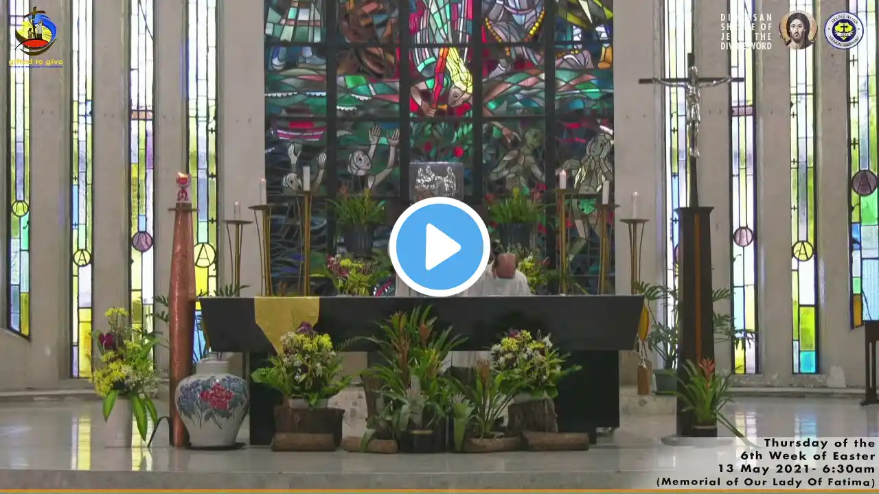 Live 6:20 AM Holy Mass - May 13 2021,  Thursday 6th Week of Easter