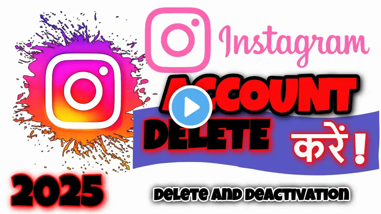 Instagram Account Delete Kaise Kare Permanently (2025) | Insta ID Delete or Deactivate Kaise Kare