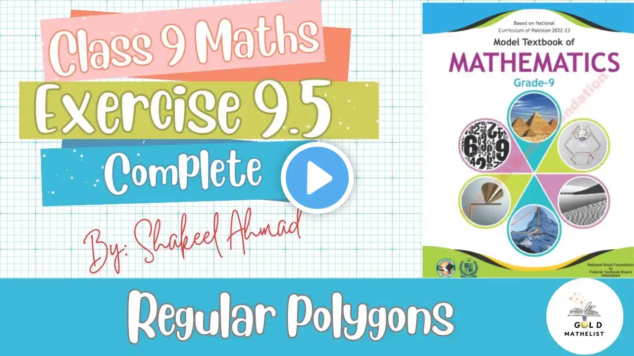 Class 9 Maths Chapter 9 Exercise 9.5 | National Book Foundation | Regular Polygons | Federal Board