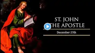 December 27, 2024, Feast of St John Apostle, Holy Rosary (Sorrowful Mysteries) | Today at 7:30 pm ET