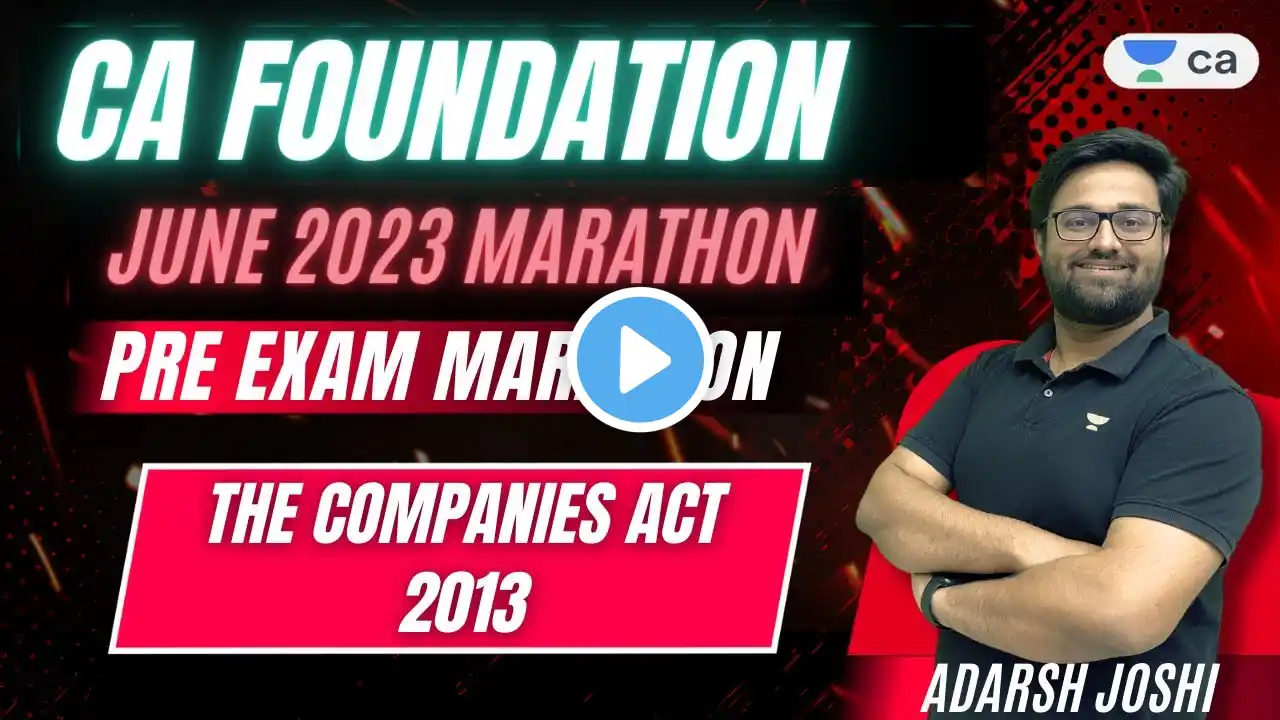 The Companies Act, 2013 | Pre Exam Marathon | Adarsh Joshi