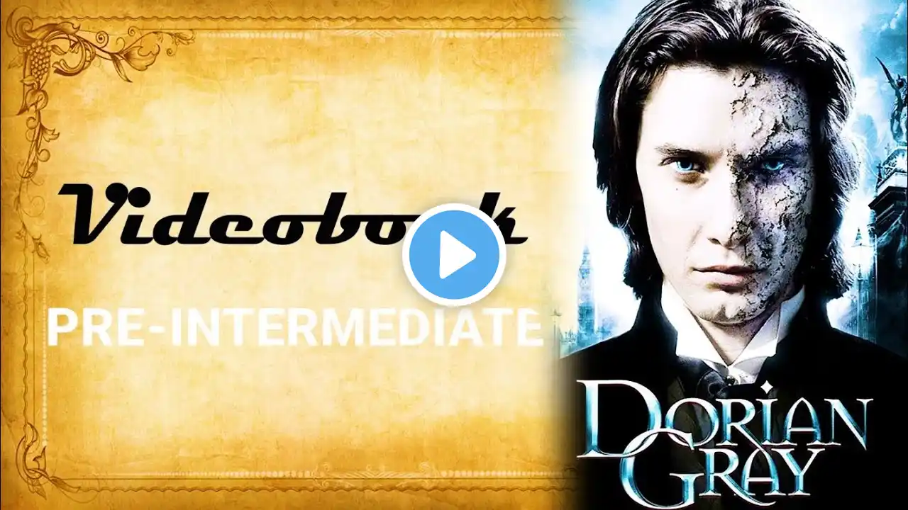 The Picture of Dorian Gray videobook by Oscar Wilde for pre-intermediate 🔥 Level 3 | Turney #20