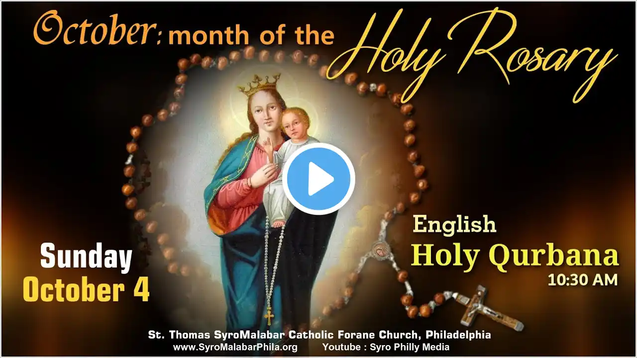 Oct 4, 2020 - Sunday, 10:30 AM English Syro Malabar Holy Qurbana