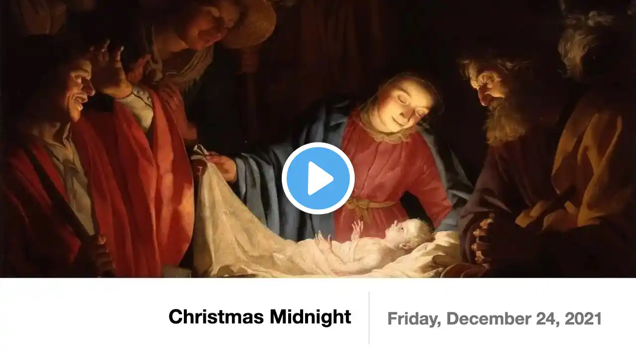 Christmas Midnight Candlelight Divine Service - December 24, 2021