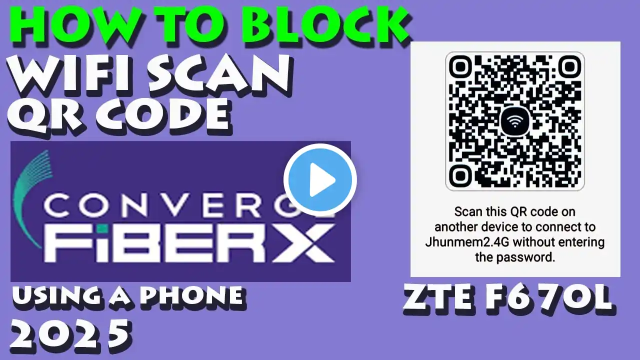 HOW TO BLOCK WIFI SCAN QR CODE OF CONVERGE FIBER using a phone 2025