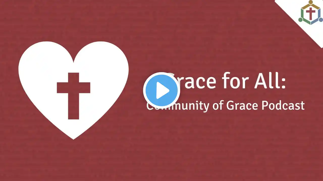 Grace for All Podcast: 10th Sunday after Pentecost - July 28th 2024 (Only Readings + Sermon)