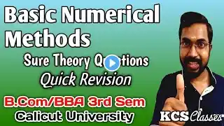 Basic Numerical Methods|Sure Theory Questions Quick Revision|Calicut University Bcom/BBA 3rd Sem