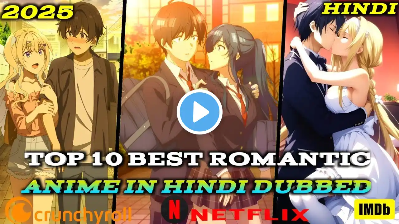 Top 10 Best Romantic Anime In Hindi Dubbed || Top 10 Anime Where The Enimes Become Lovers