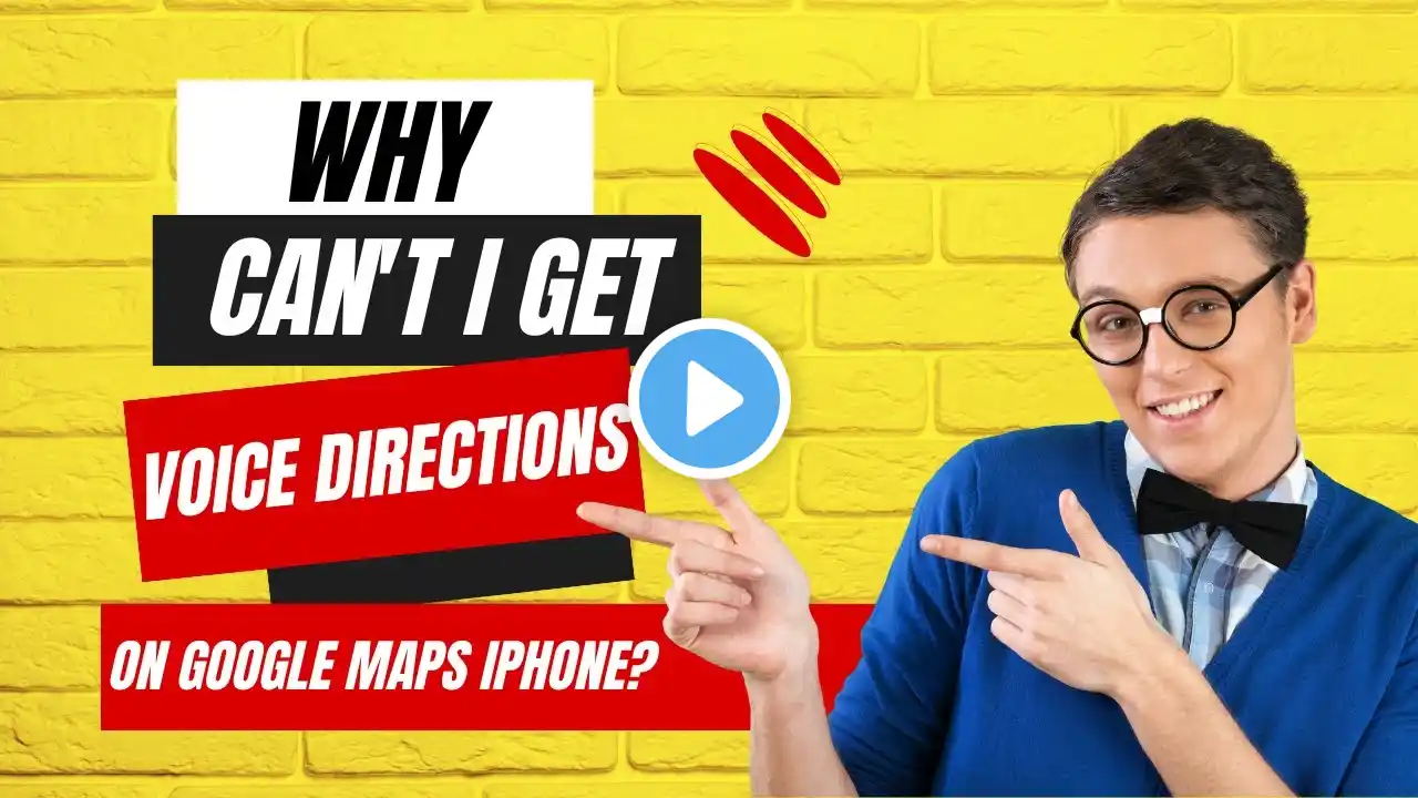 Why Can't I Get Voice Directions On Google Maps iPhone?