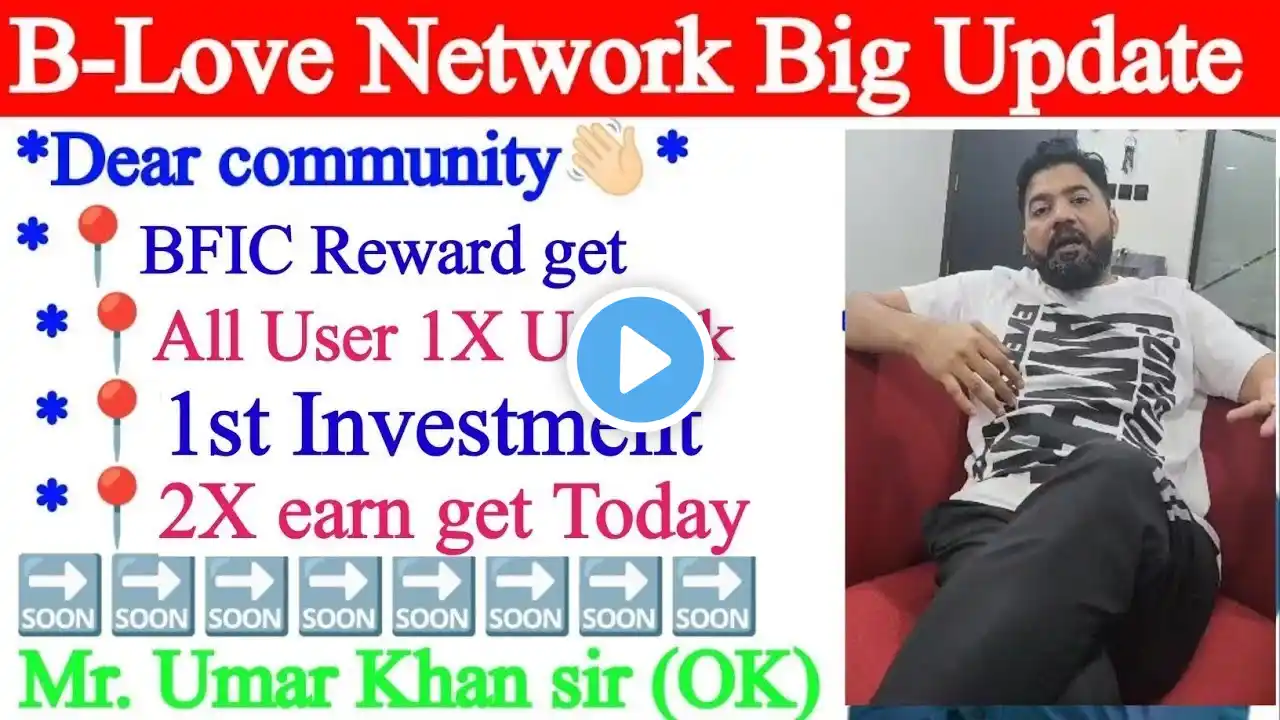 B love Network Surprise Umar Khan sir Live Is it related BFICoin blove Network Total Earning Trick