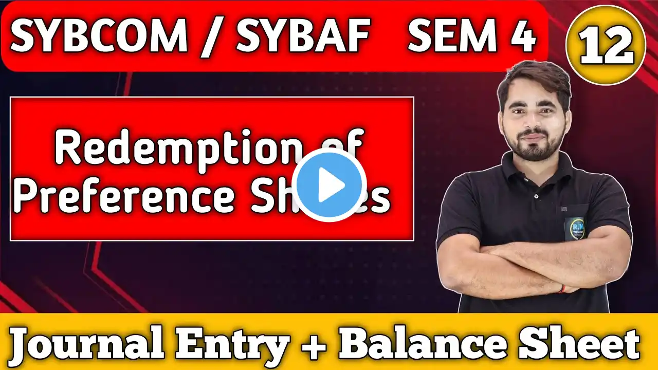 Redemption of Preference Shares  | SYBCom/ SYBAF Sem 4 | Financial Accounting |