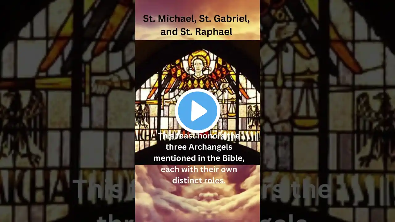 Feast of Saints Michael, Gabriel, and Raphael: Archangels of God