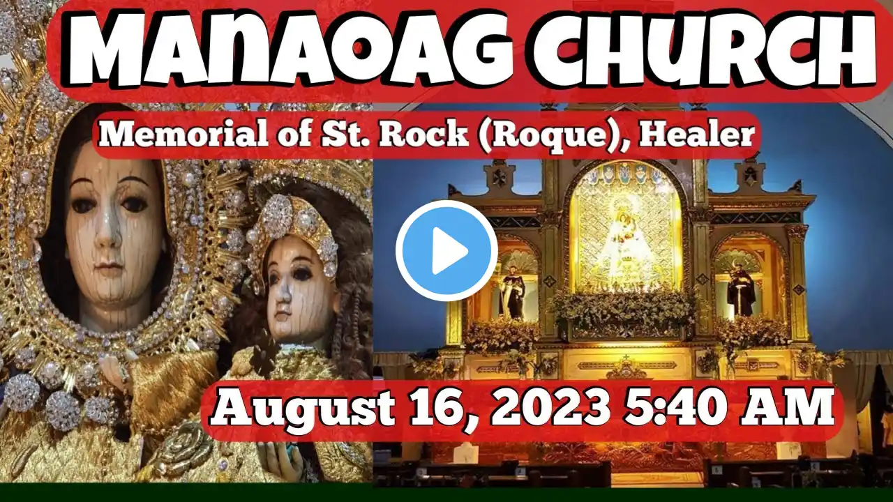 Our Lady Of Manaoag Live Mass Today 5:40 AM August 16 2023