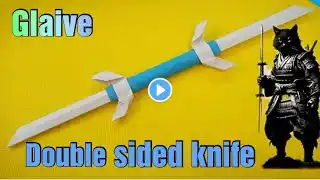 How to make double bladed glaive with paper | Double sided knife | double sided bladed |Paper knife